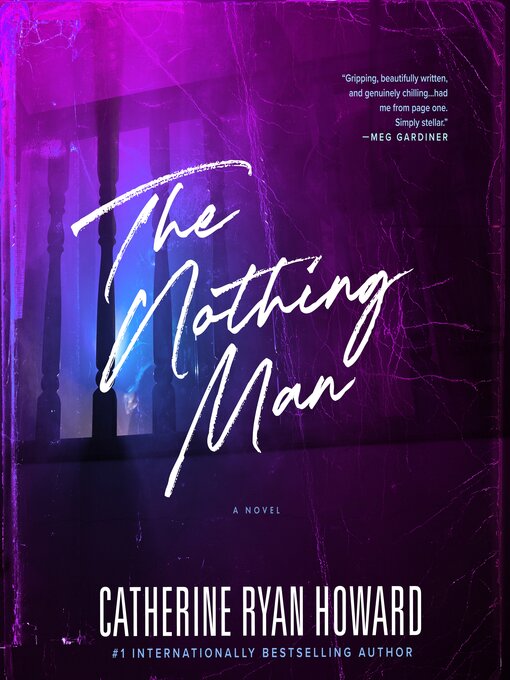 Title details for The Nothing Man by Catherine Ryan Howard - Available